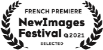 Official Selection — New Images Festival — French Premiere — 2021
